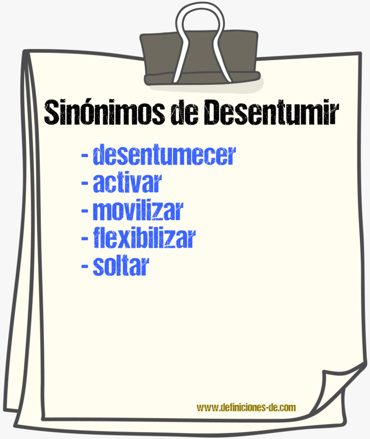 Sinónimos de desentumir
