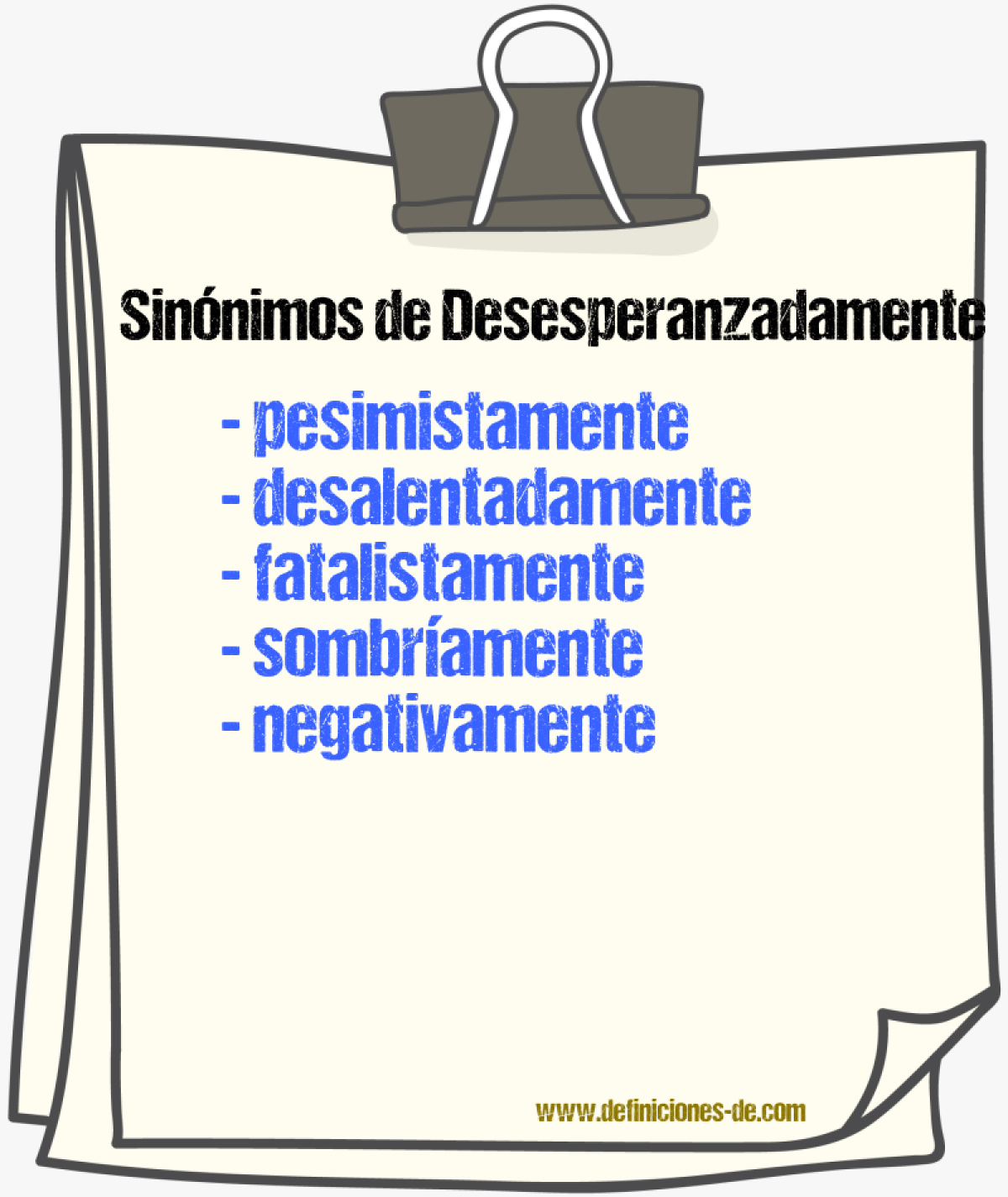 Sinónimos de desesperanzadamente