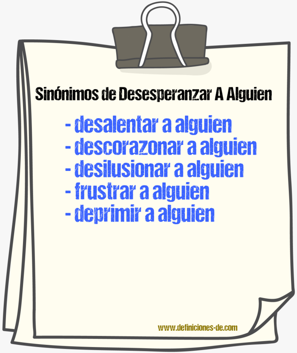 Sinónimos de desesperanzar a alguien