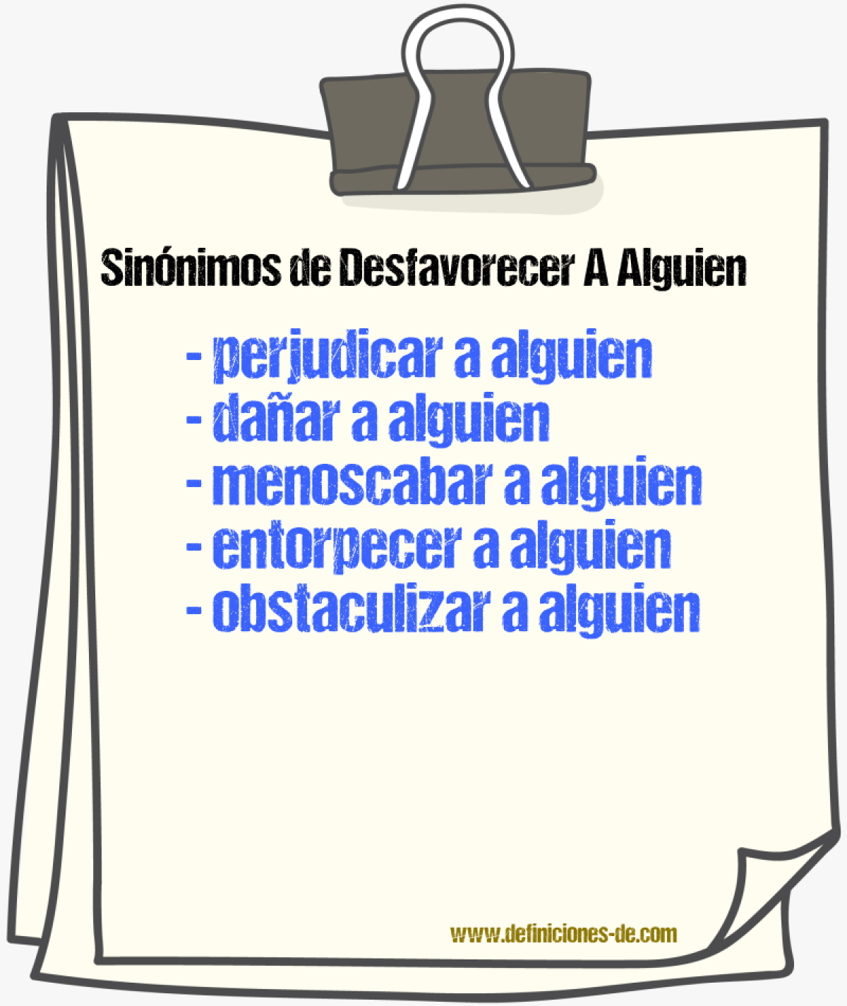 Sinónimos de desfavorecer a alguien