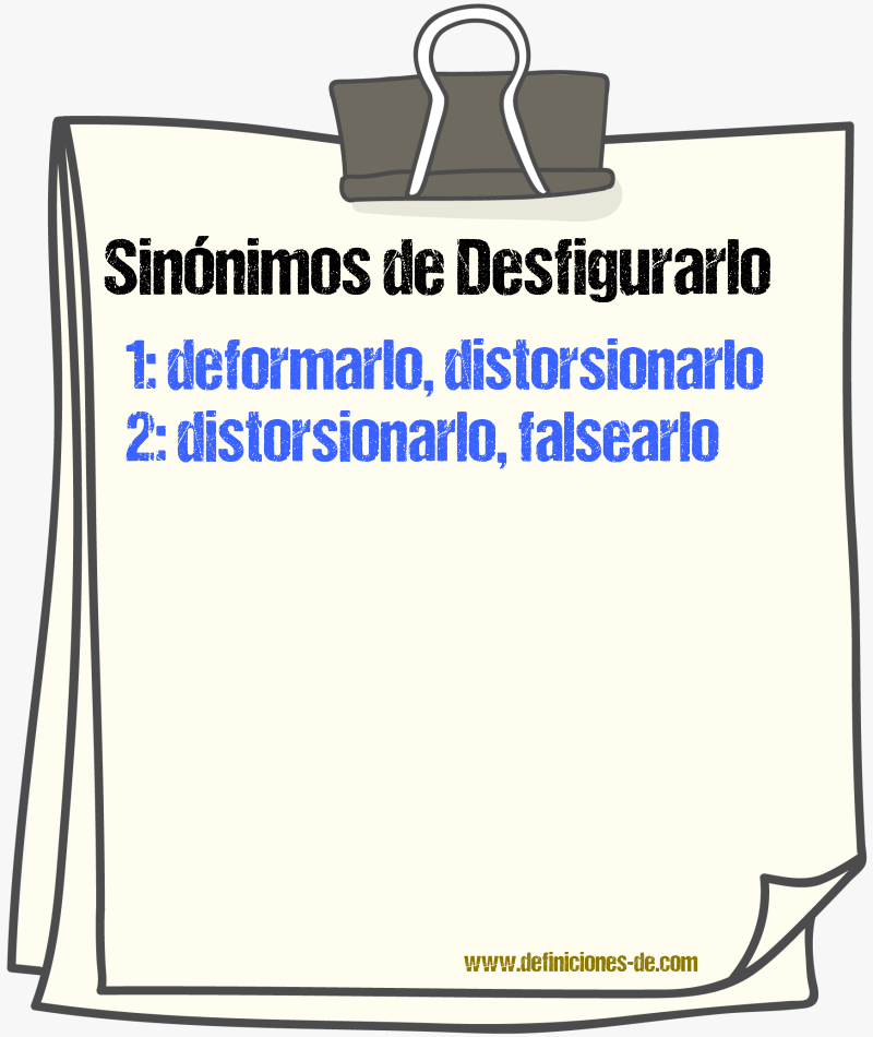 Sinónimos de desfigurarlo
