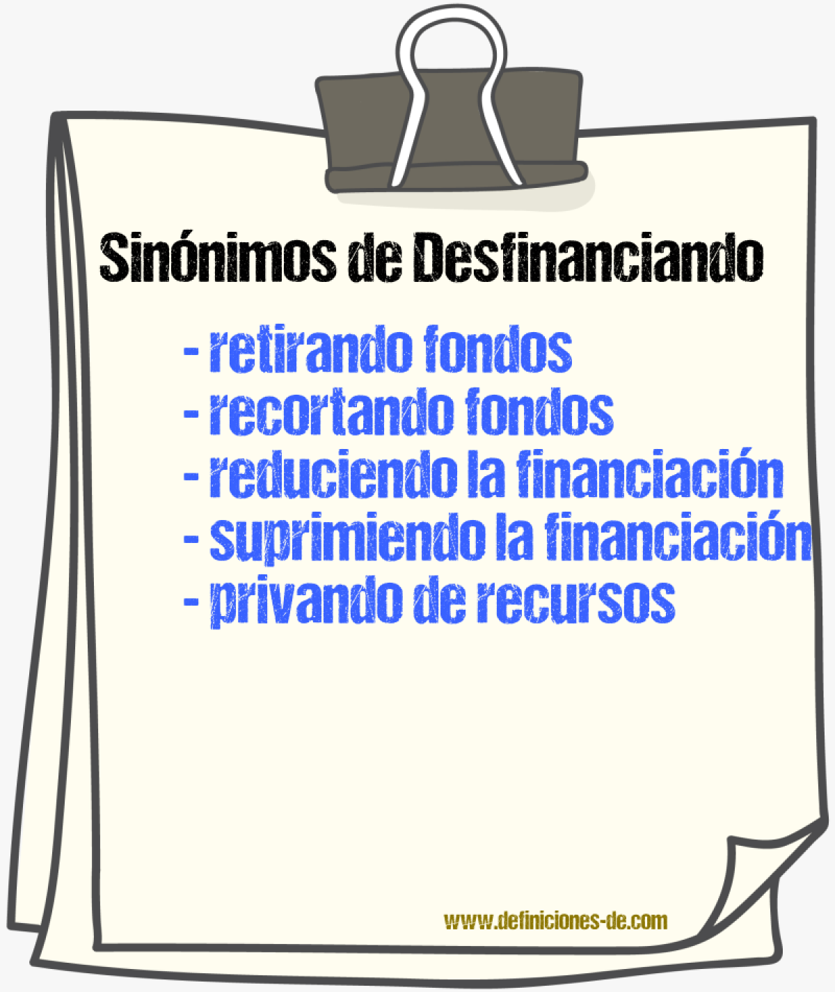 Sinónimos de desfinanciando