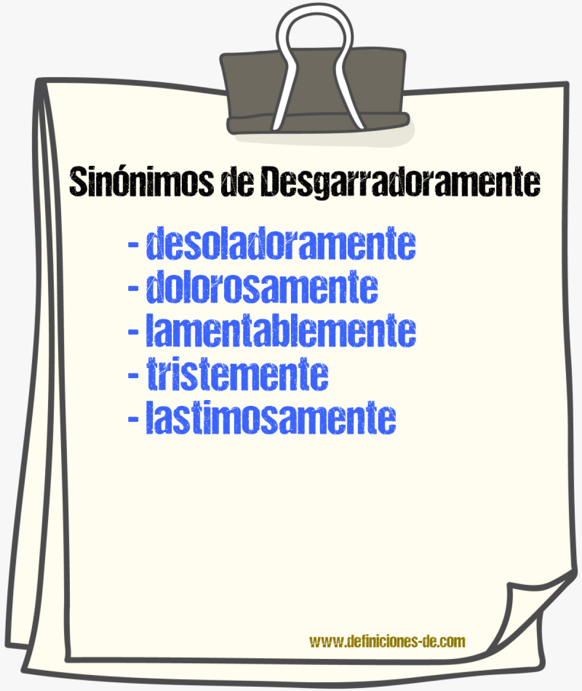 Sinnimos de desgarradoramente