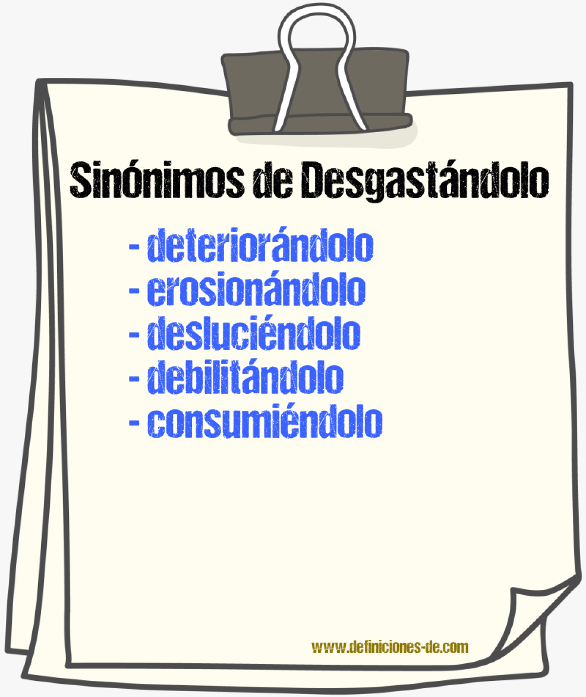 Sinónimos de desgastándolo