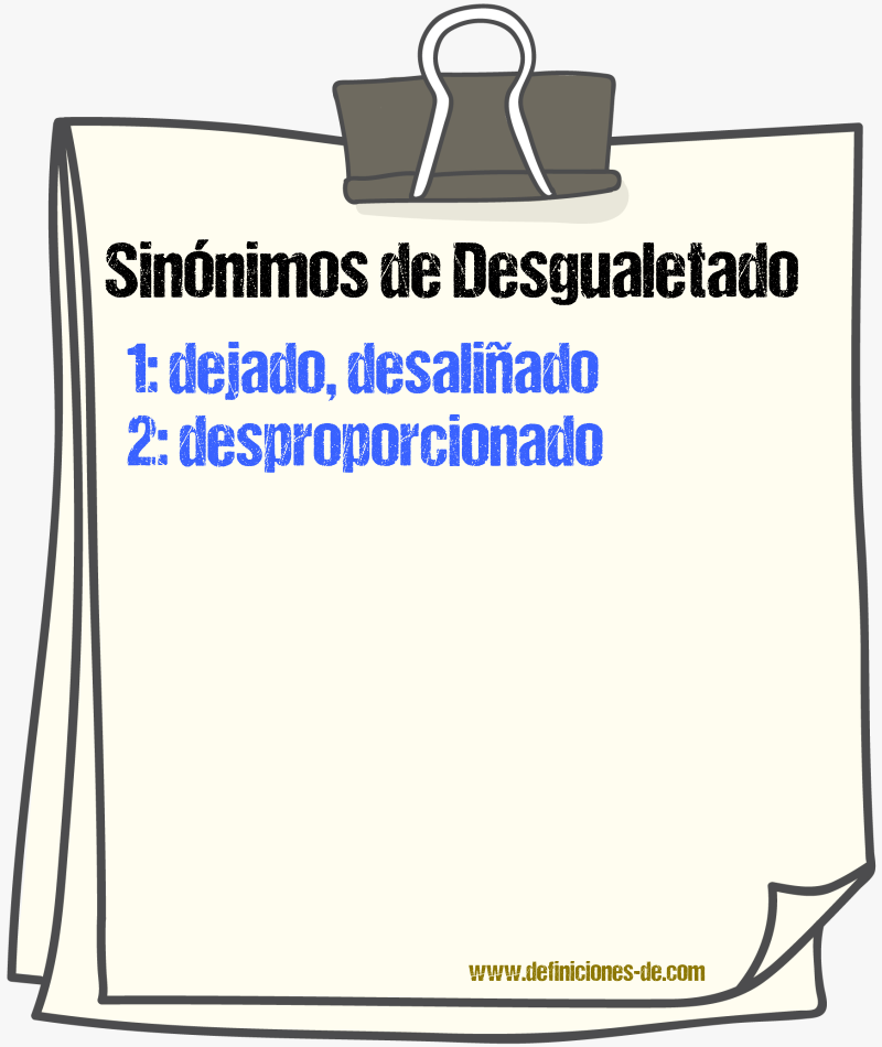 Sinnimos de desgualetado