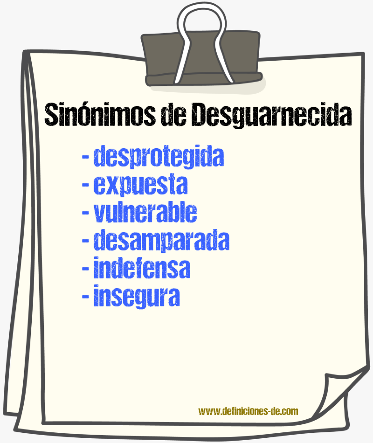 Sinónimos de desguarnecida