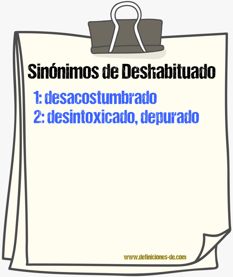 Sinónimos de deshabituado