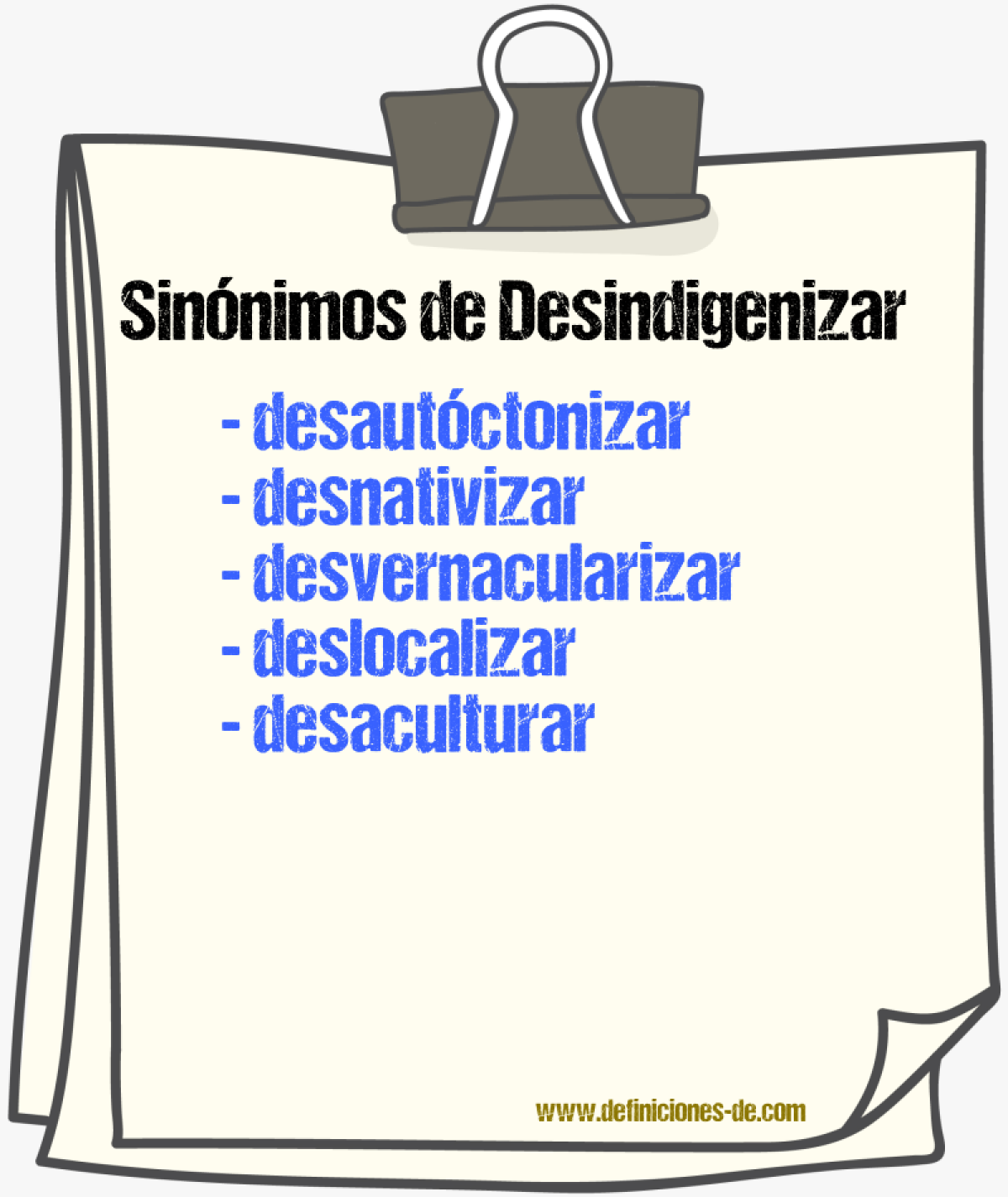 Sinónimos de desindigenizar