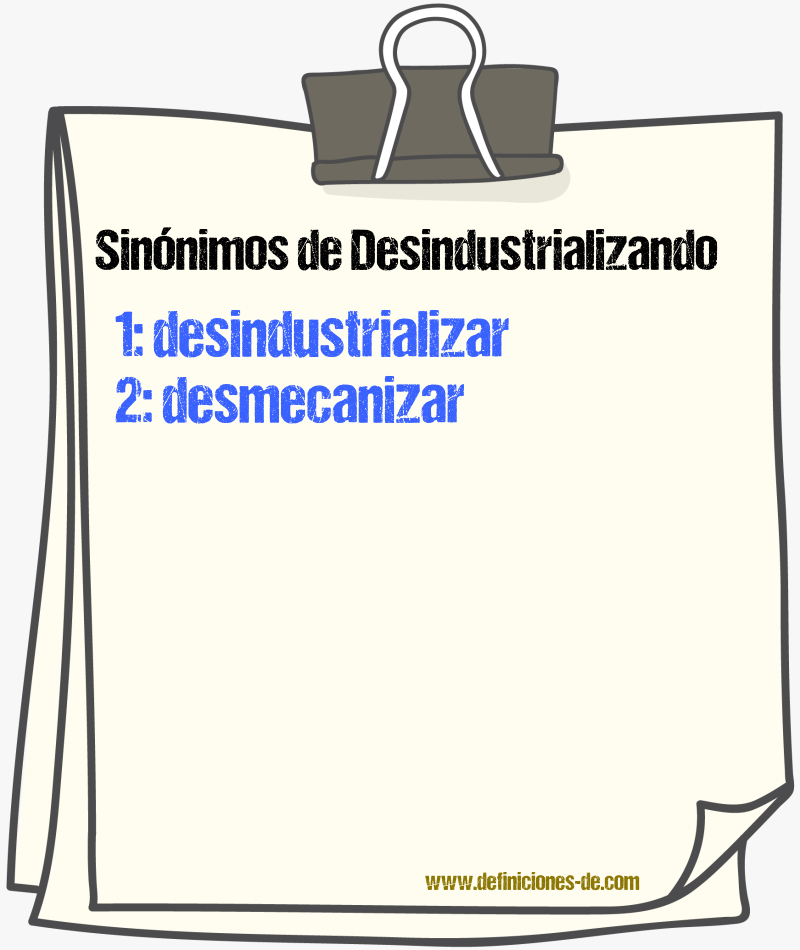 Sinónimos de desindustrializando
