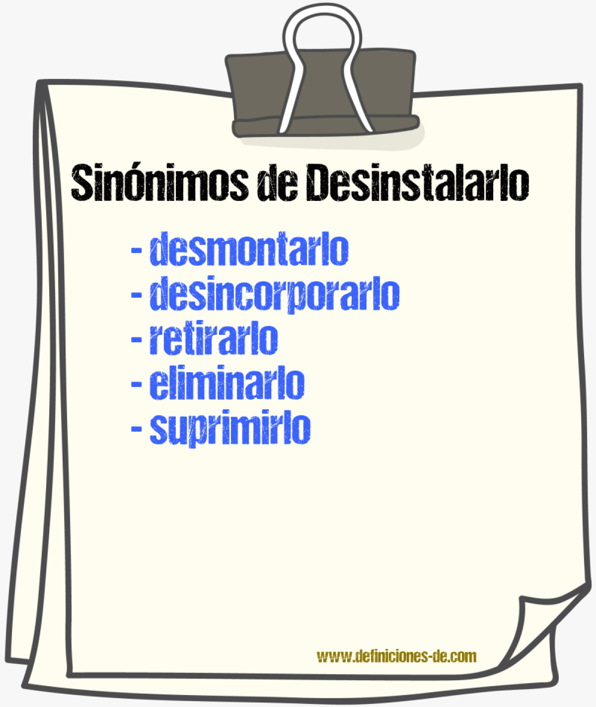 Sinónimos de desinstalarlo