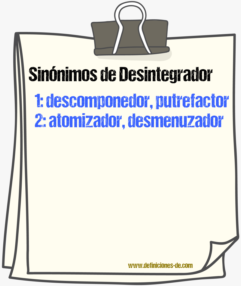 Sinnimos de desintegrador