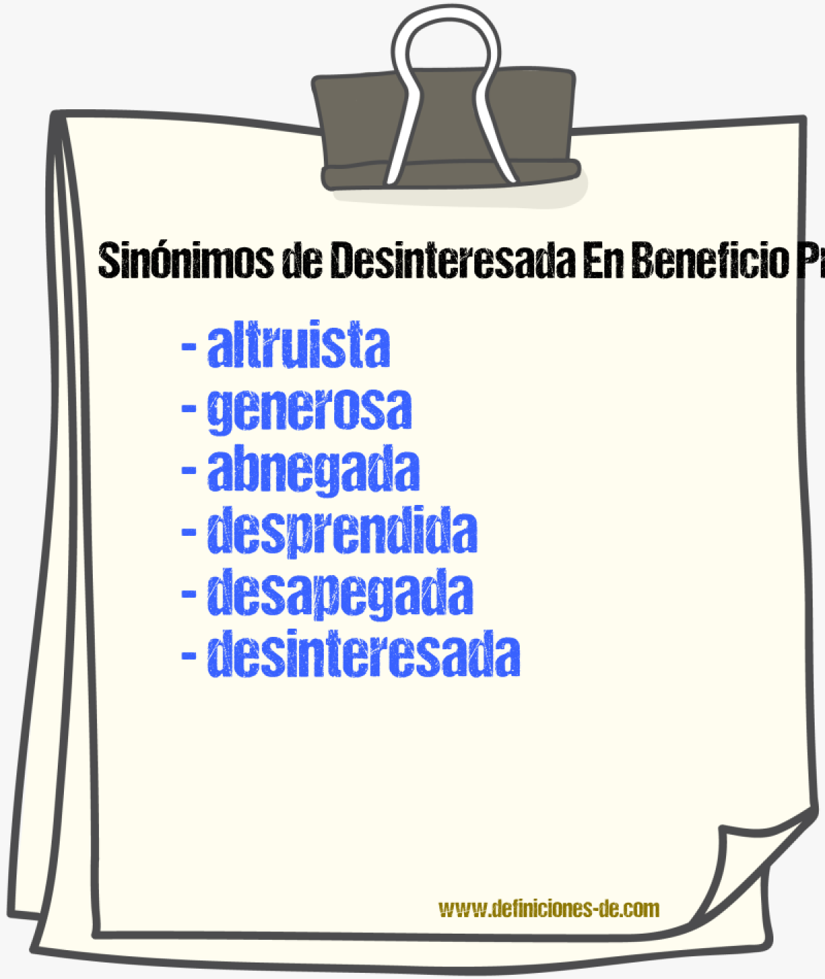 Sinónimos de desinteresada en beneficio propio