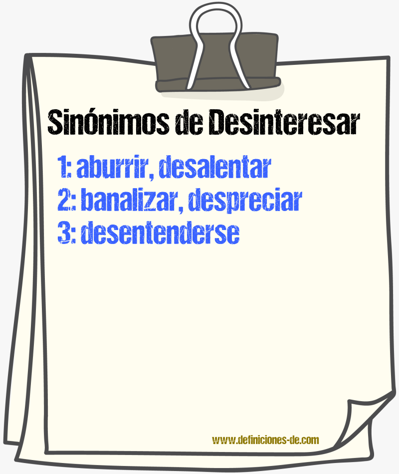 Sinónimos de desinteresar