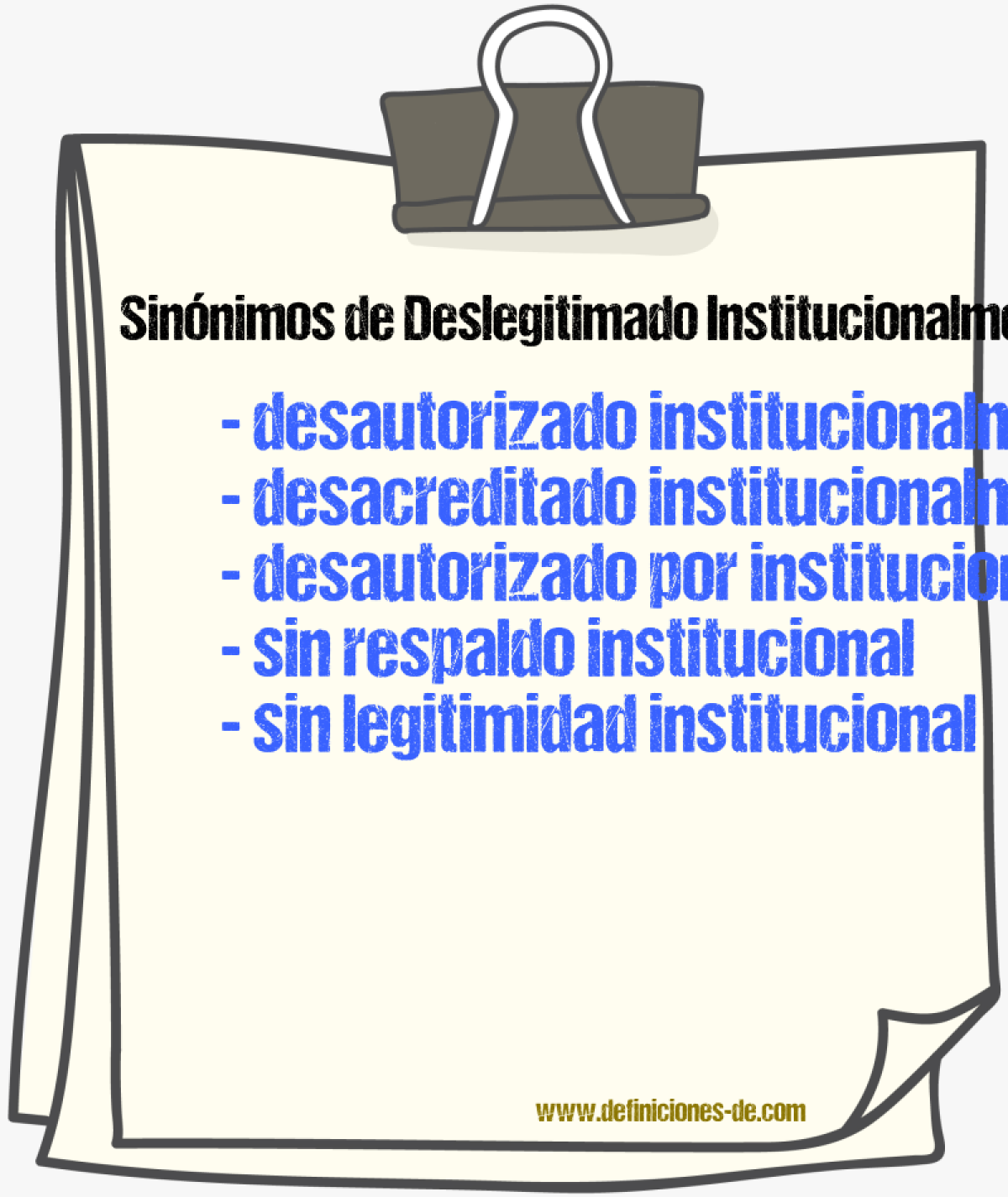 Sinónimos de deslegitimado institucionalmente