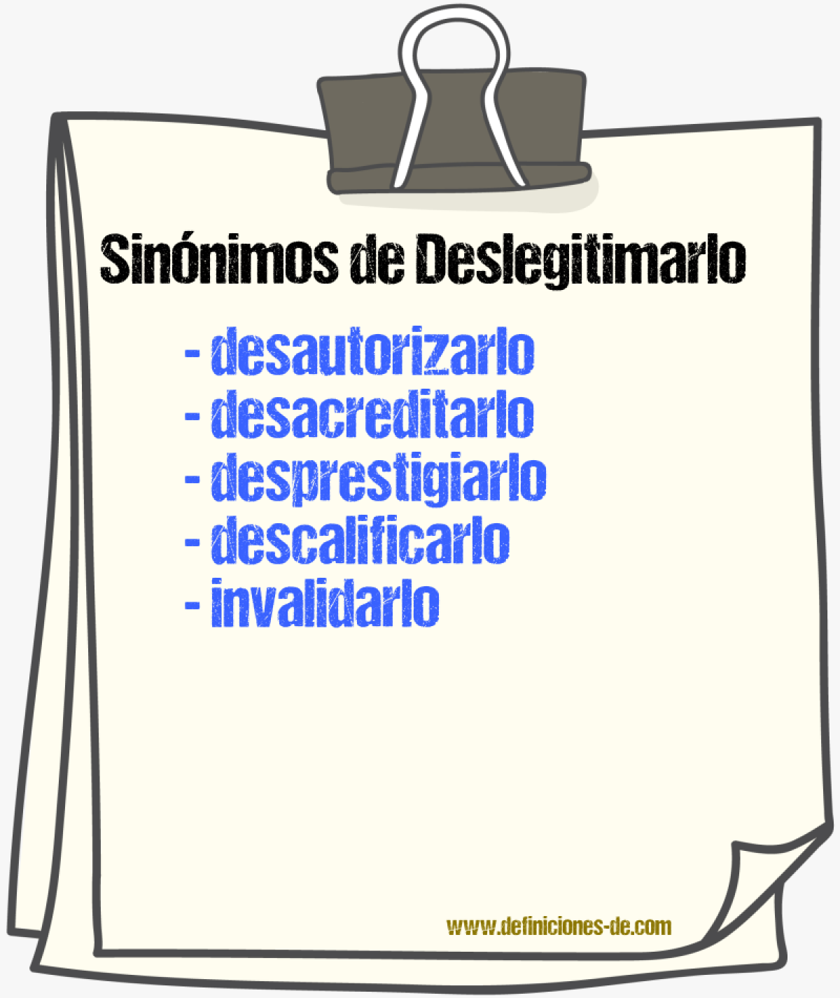 Sinónimos de deslegitimarlo