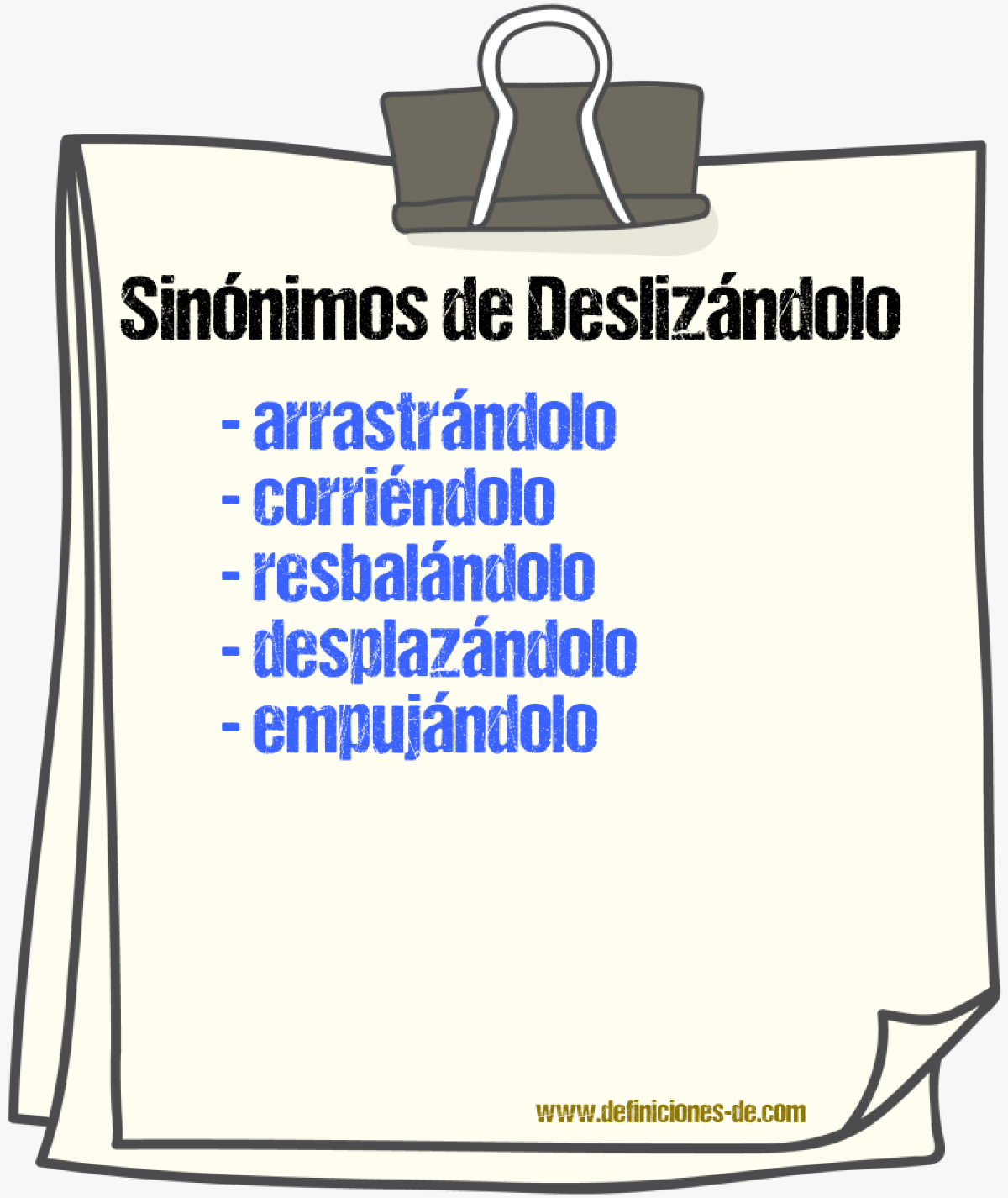 Sinónimos de deslizándolo