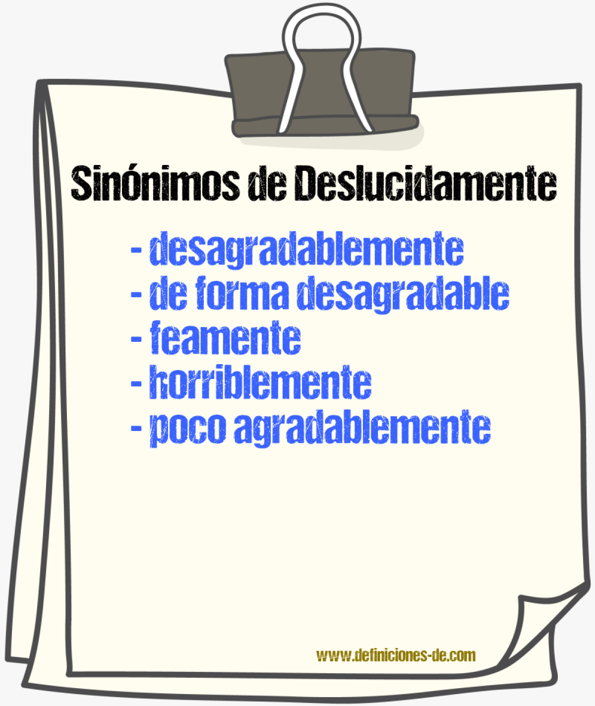 Sinónimos de deslucidamente