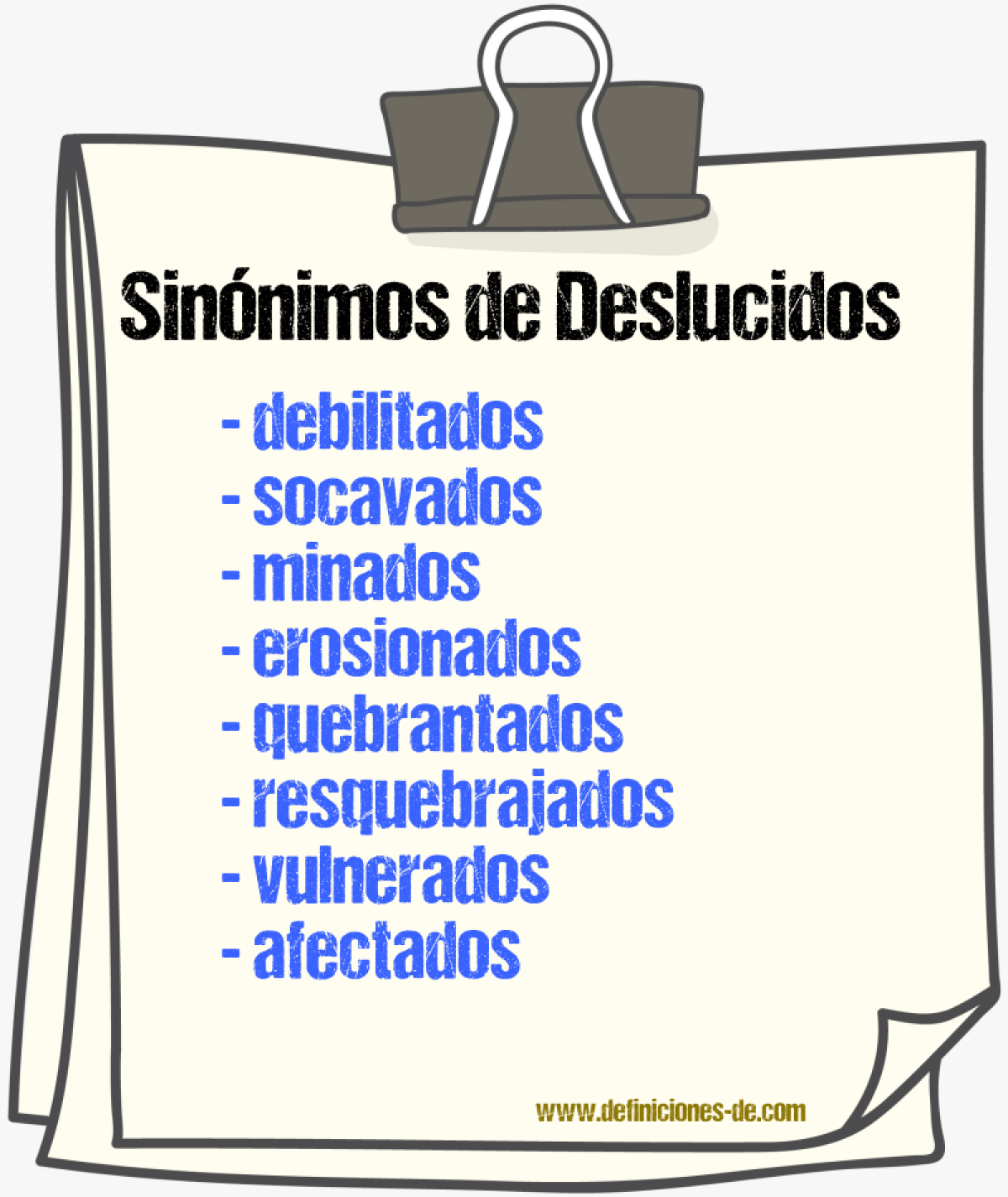 Sinónimos de deslucidos