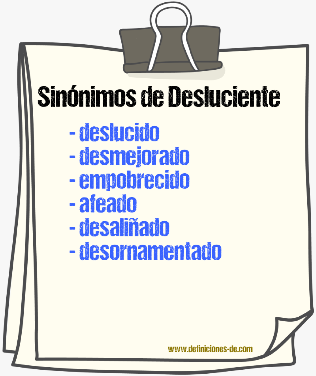 Sinónimos de desluciente