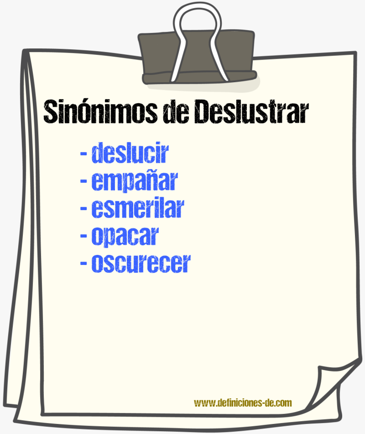 Sinnimos de deslustrar