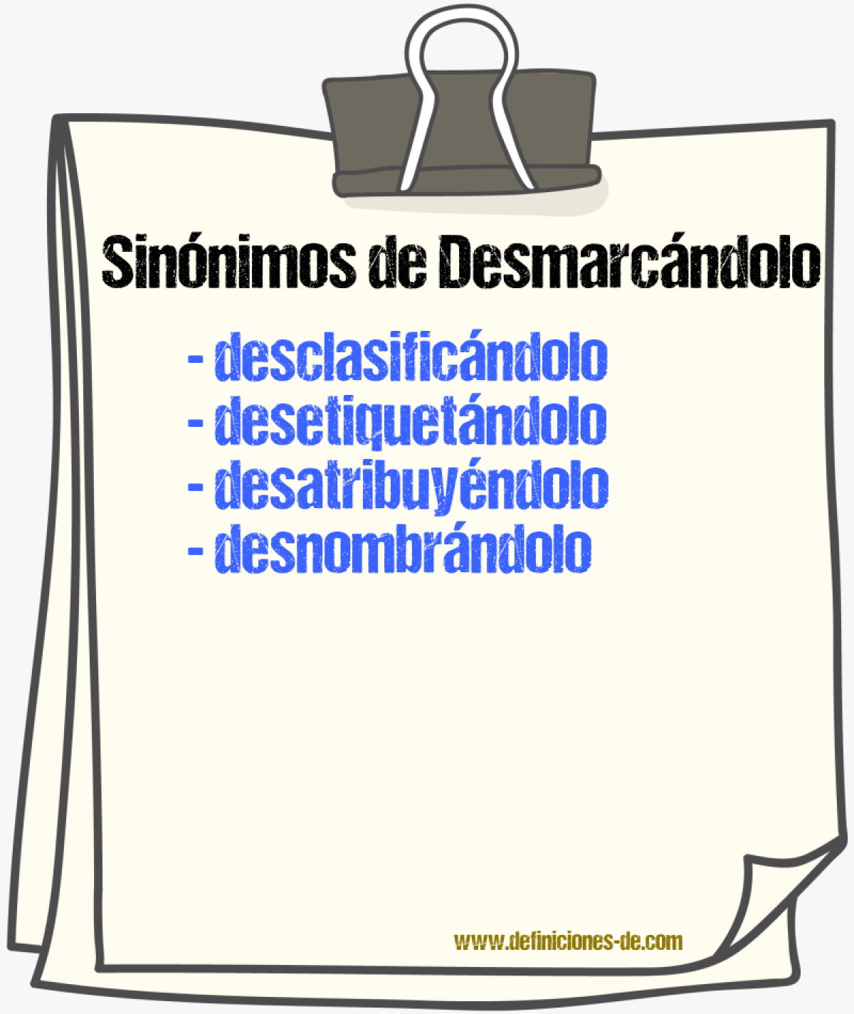 Sinónimos de desmarcándolo