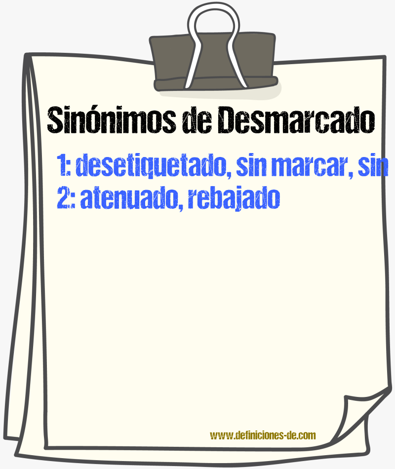 Sinónimos de desmarcado