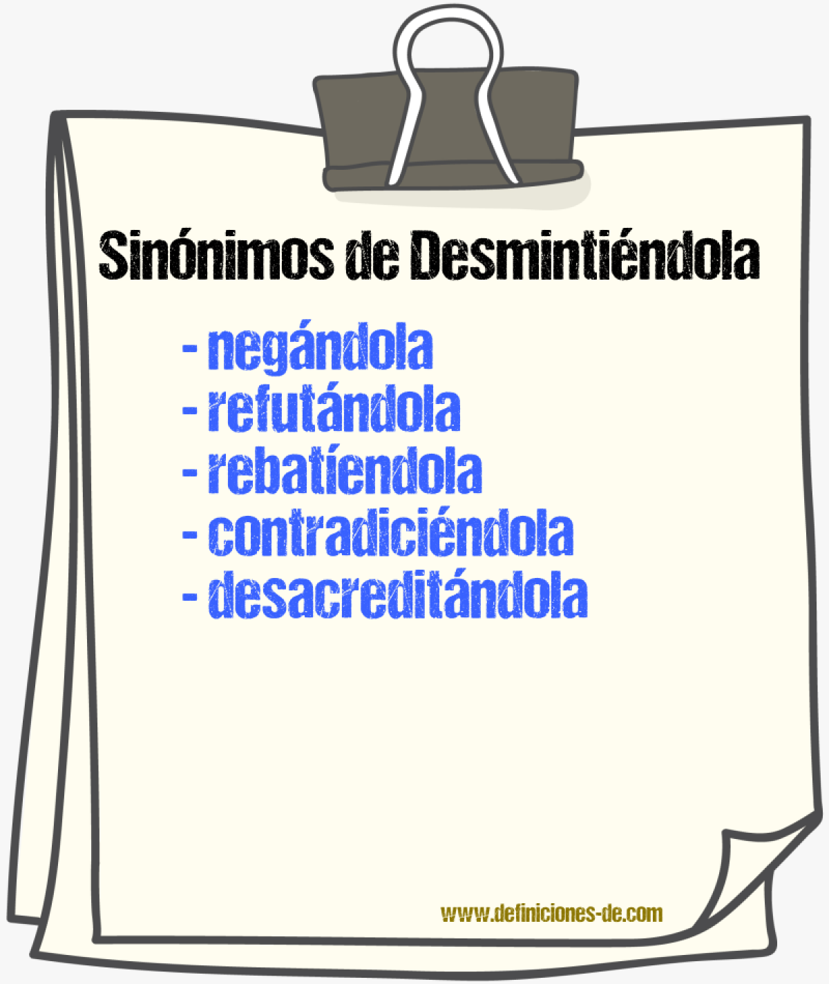 Sinónimos de desmintiéndola