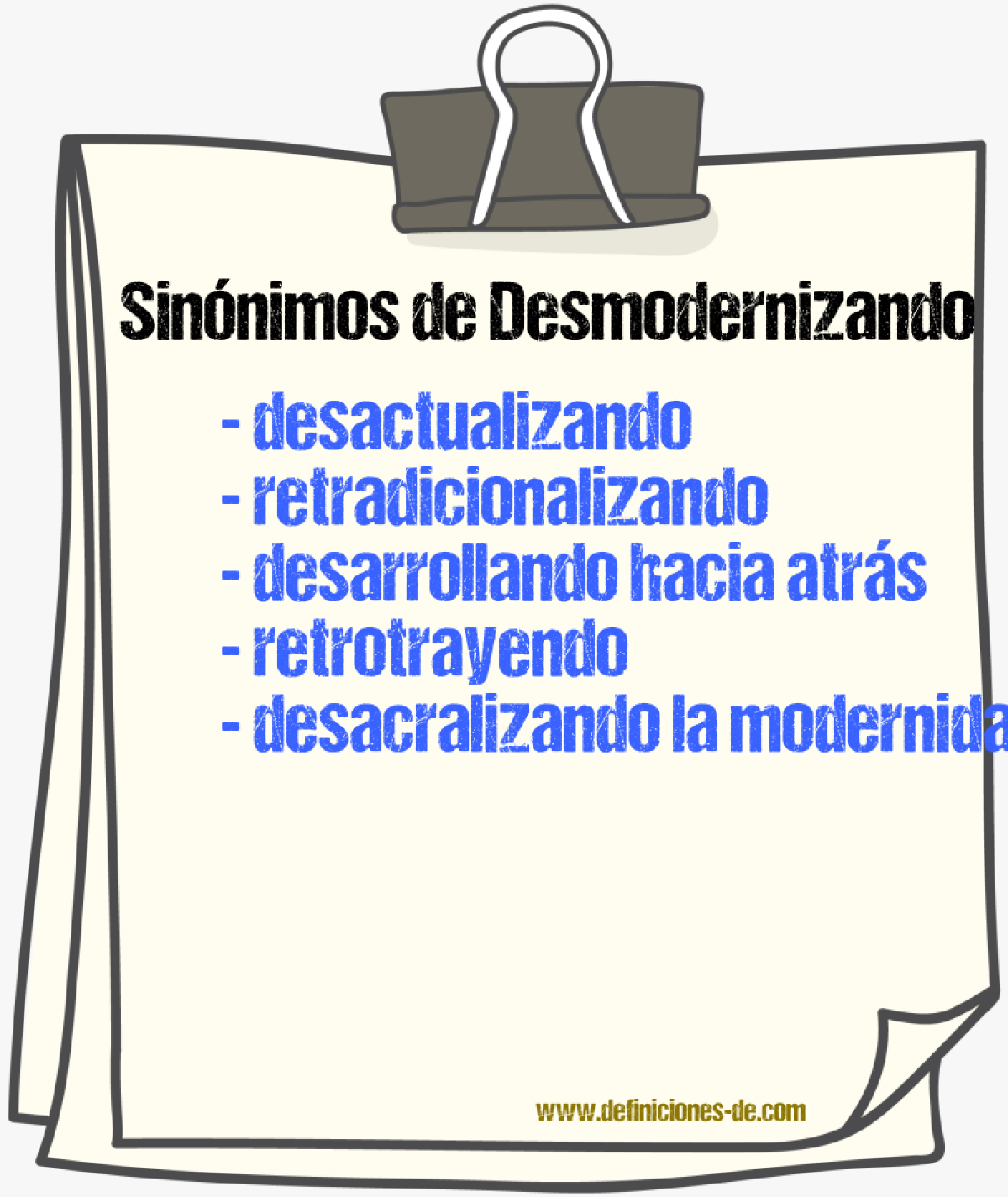Sinónimos de desmodernizando