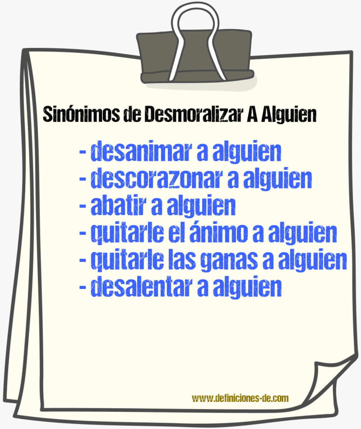 Sinónimos de desmoralizar a alguien