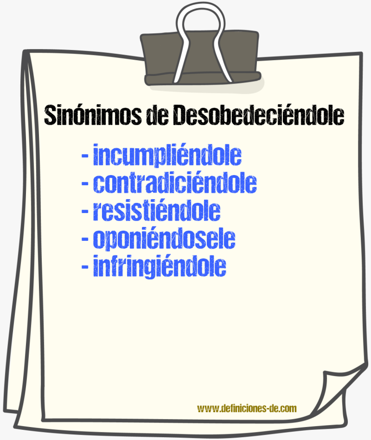 Sinónimos de desobedeciéndole