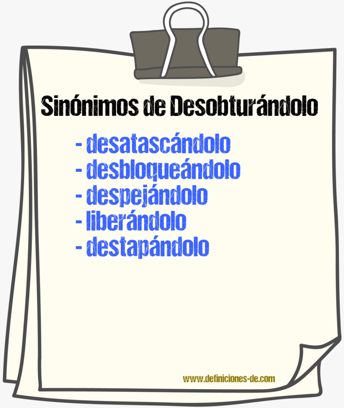 Sinónimos de desobturándolo