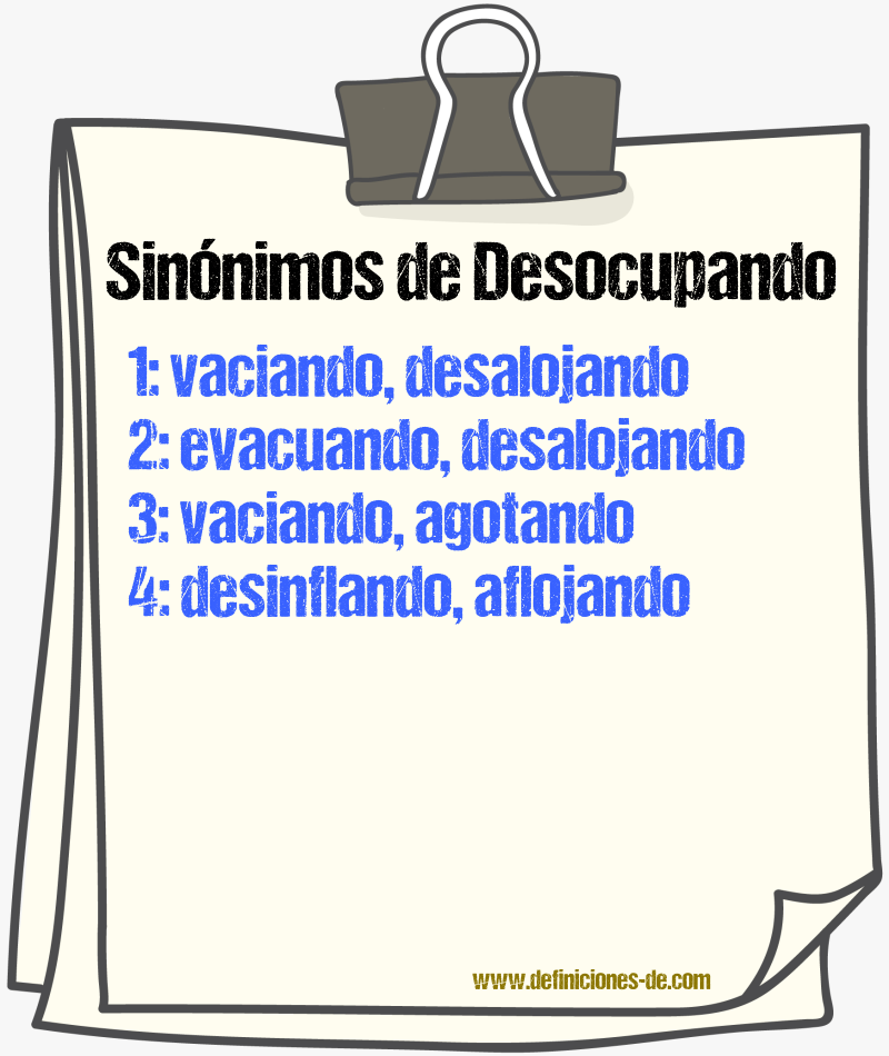 Sinónimos de desocupando