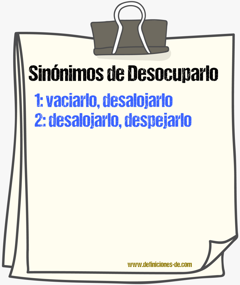Sinónimos de desocuparlo