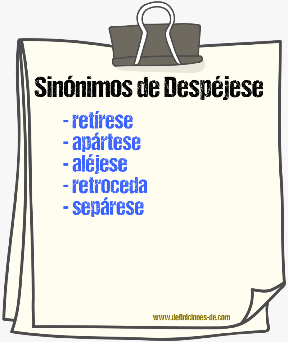 Sinónimos de despéjese