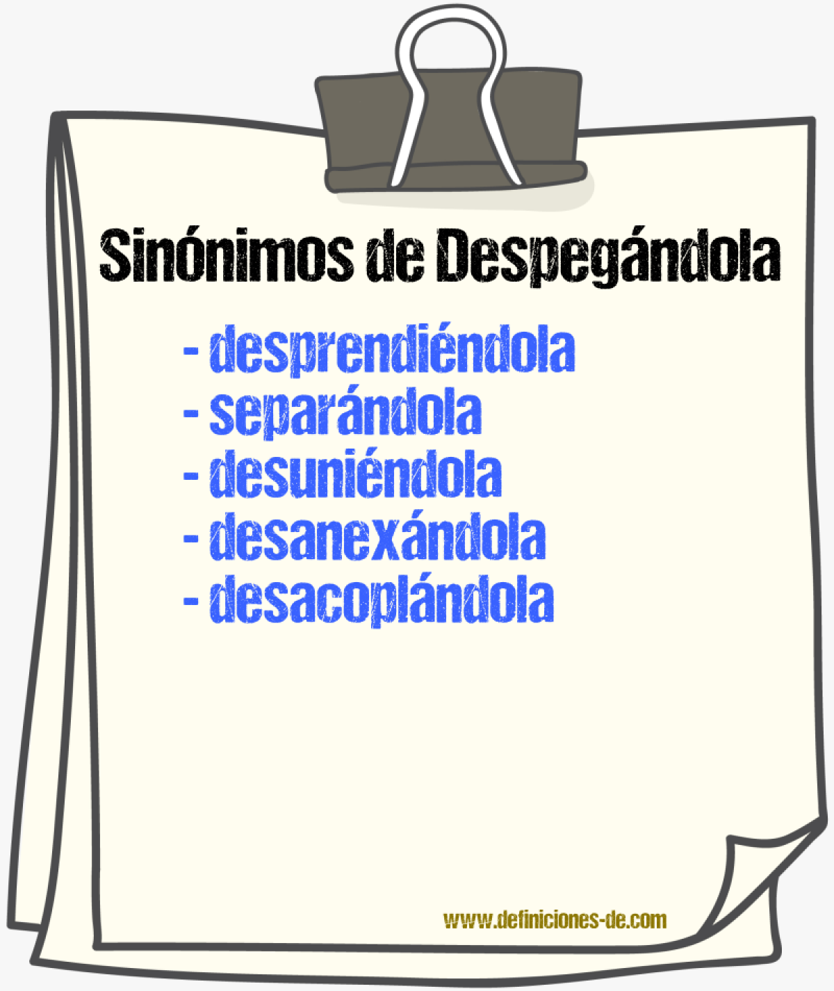 Sinónimos de despegándola