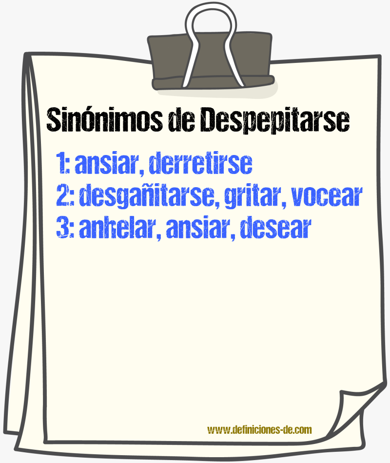 Sinnimos de despepitarse