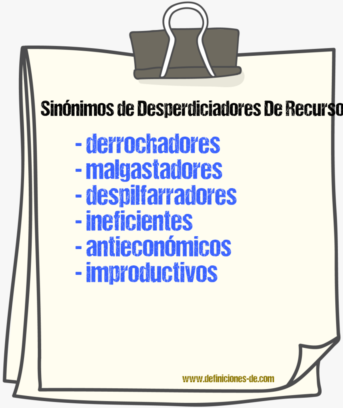 Sinónimos de desperdiciadores de recursos