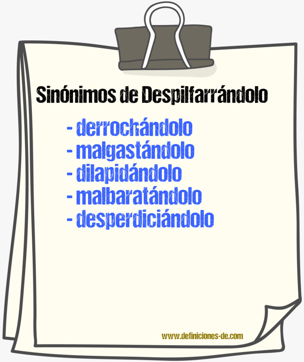 Sinónimos de despilfarrándolo
