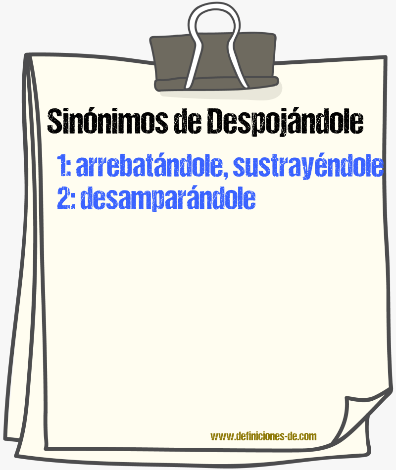 Sinónimos de despojándole