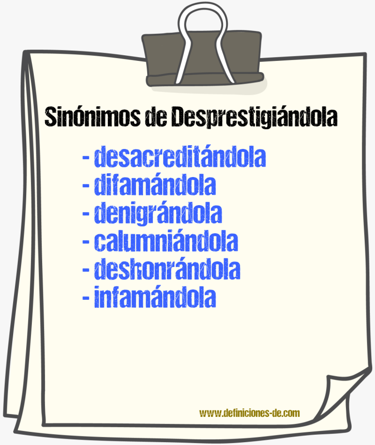 Sinónimos de desprestigiándola