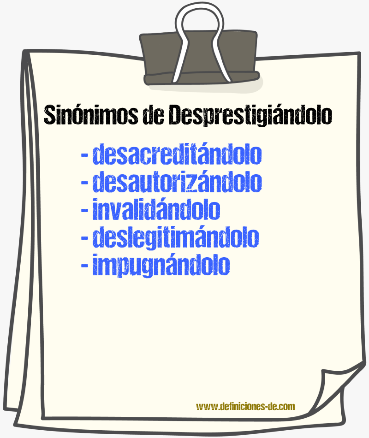 Sinónimos de desprestigiándolo