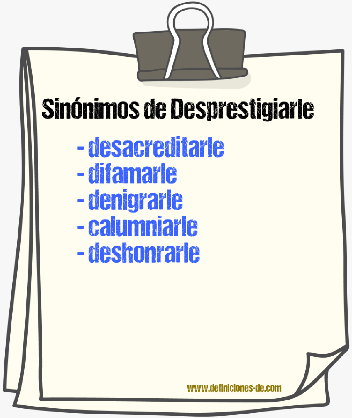 Sinónimos de desprestigiarle