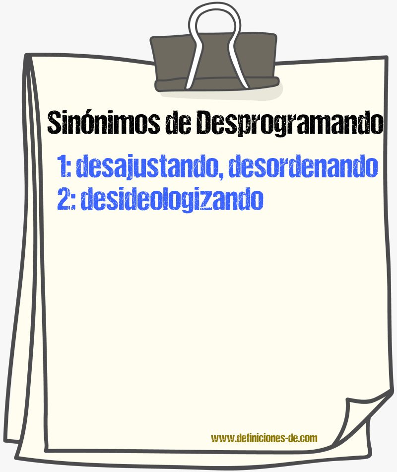 Sinónimos de desprogramando