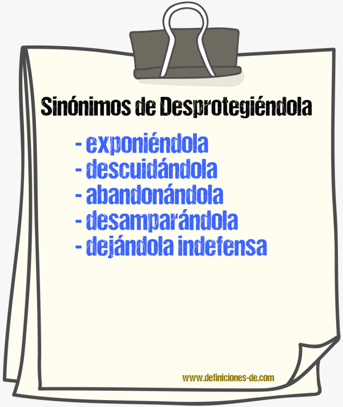 Sinónimos de desprotegiéndola