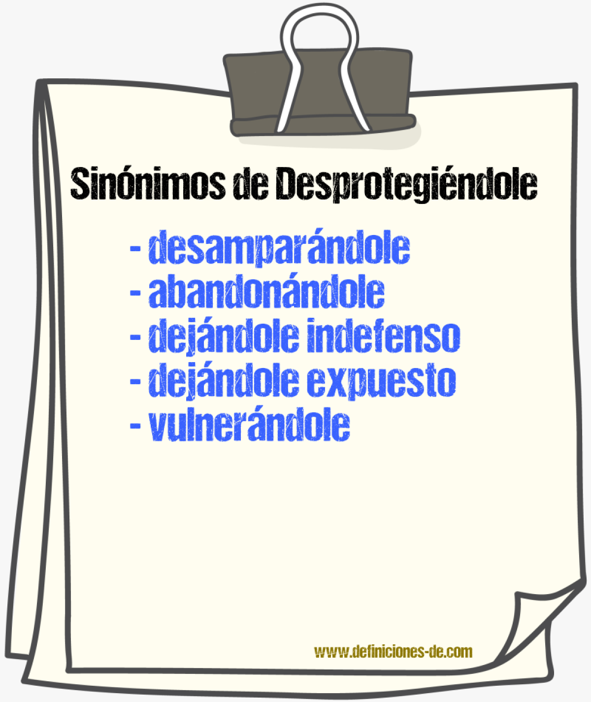 Sinónimos de desprotegiéndole