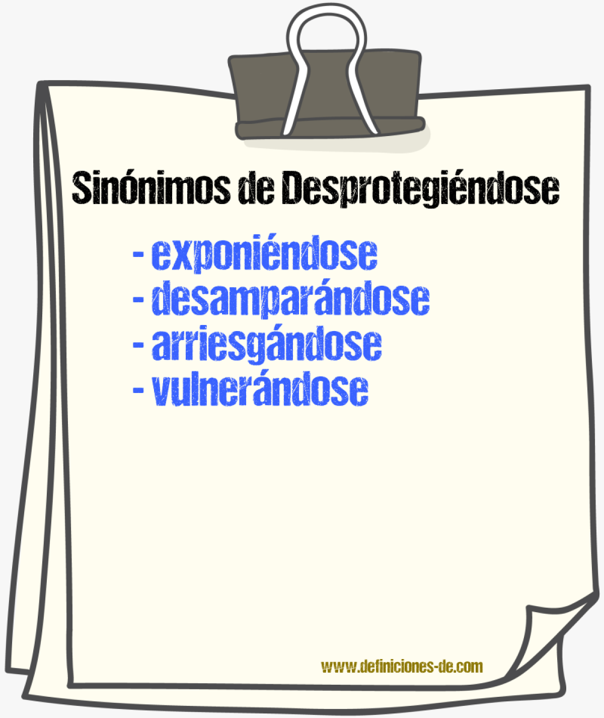 Sinónimos de desprotegiéndose
