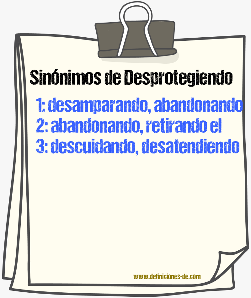 Sinónimos de desprotegiendo