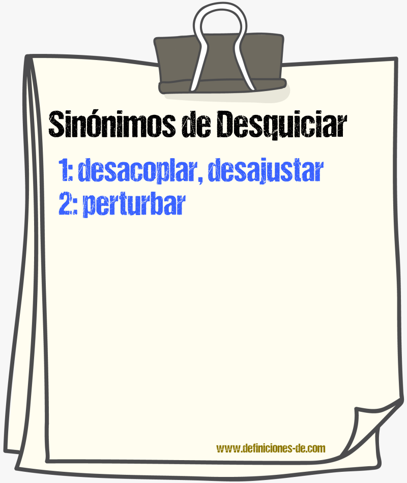 Sinnimos de desquiciar