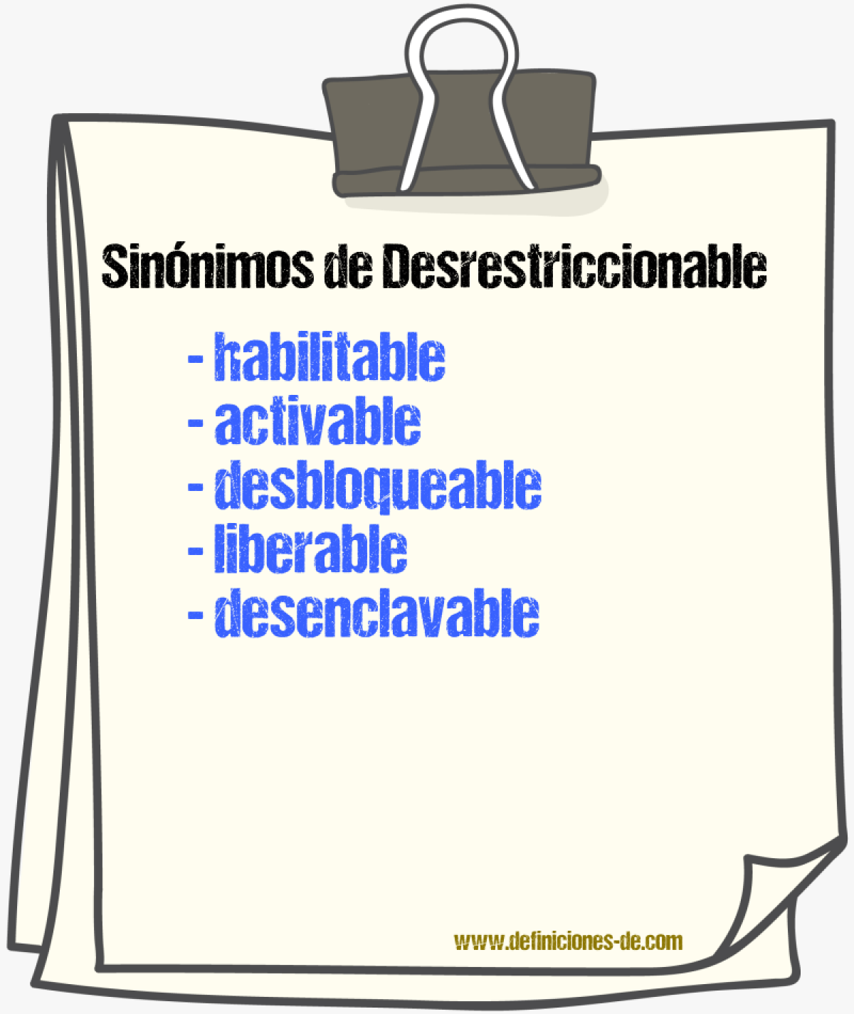 Sinónimos de desrestriccionable