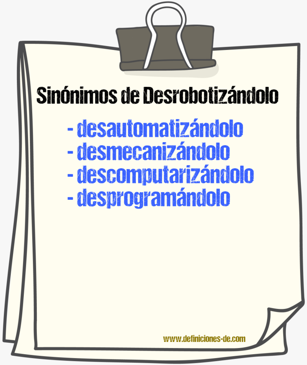 Sinónimos de desrobotizándolo